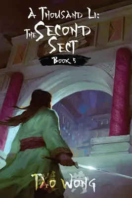 Tisíc Li: Druhá sekta: Tisíc Li: Kniha 5 - A Thousand Li: The Second Sect: Book 5 of A Thousand Li
