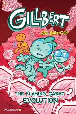 Gillbert #3: Evoluce plamenných karátů - Gillbert #3: The Flaming Carats Evolution