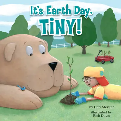 Je Den Země, Tiny! - It's Earth Day, Tiny!
