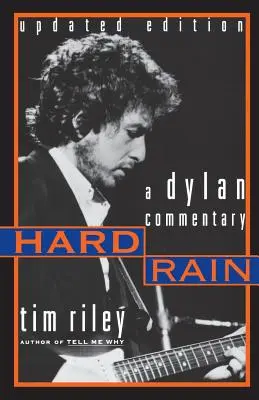 Drsný déšť: Dylanův komentář - Hard Rain: A Dylan Commentary