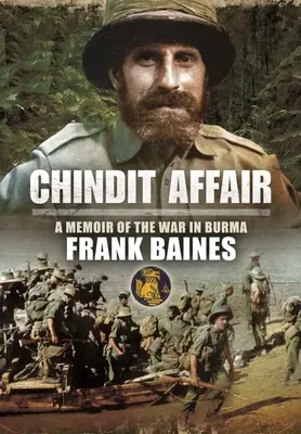 Chinditova aféra: Vzpomínky na válku v Barmě - Chindit Affair: A Memoir of the War in Burma