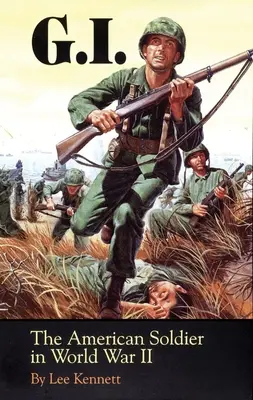 G.I.: Americký voják ve druhé světové válce - G.I.: The American Soldier in World War II