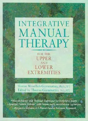 Integrativní manuální terapie horních a dolních končetin - Integrative Manual Therapy for the Upper and Lower Extremities