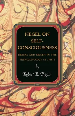 Hegel o sebevědomí: Touha a smrt ve fenomenologii ducha - Hegel on Self-Consciousness: Desire and Death in the Phenomenology of Spirit