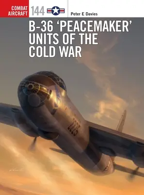 Jednotky B-36 „Peacemaker“ za studené války - B-36 'Peacemaker' Units of the Cold War