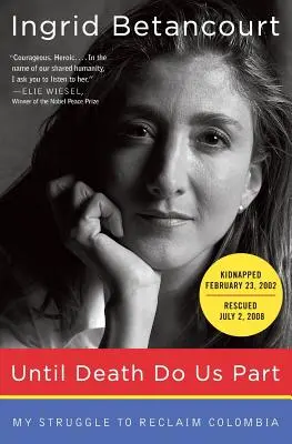 Dokud nás smrt nerozdělí: Můj boj o znovuzískání Kolumbie - Until Death Do Us Part: My Struggle to Reclaim Colombia