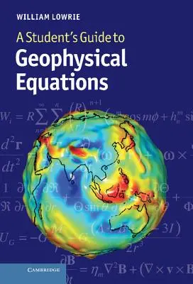 Průvodce studenta geofyzikálními rovnicemi - A Student's Guide to Geophysical Equations