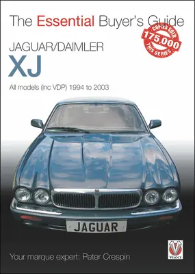 Jaguar/Daimler Xj: všechny modely (včetně Vdp) 1994 až 2003 - Jaguar/Daimler Xj: All Models (Inc Vdp) 1994 to 2003