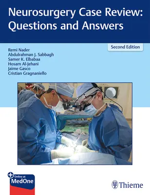 Přehled případů z neurochirurgie: Otázky a odpovědi - Neurosurgery Case Review: Questions and Answers