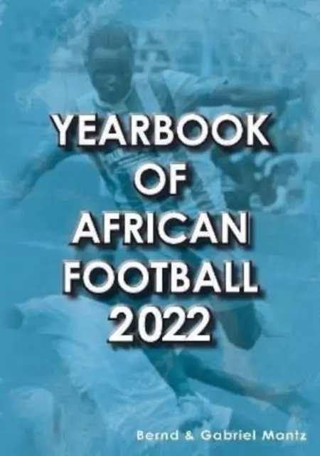 Ročenka afrického fotbalu 2022 - Yearbook of African Football 2022