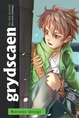 grydscaen: ztracená země (Antologie 2) - grydscaen: the lost ground (Anthology 2)