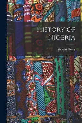 Historie Nigérie - History of Nigeria