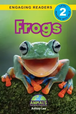 Žáby: Zvířata, která dělají rozdíly! (Engaging Readers, Level 2) - Frogs: Animals That Make a Difference! (Engaging Readers, Level 2)