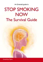 Přestat kouřit hned - Průvodce přežitím - Stop Smoking Now - The Survival Guide