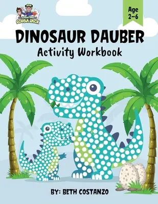 Pracovní sešit s aktivitami pro dinosaury s bodovými fixami pro děti od 2 do 6 let - Dot Marker Dinosaur Activity Workbook for ages 2-6