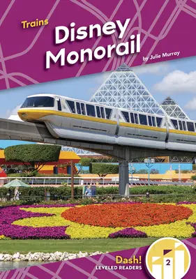 Disneyho jednokolejka - Disney Monorail