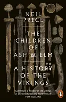 Děti jilmu a jasanu - Historie Vikingů - Children of Ash and Elm - A History of the Vikings