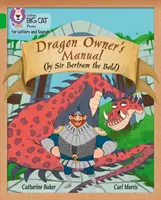 Příručka pro majitele draka - pásmo 05/zelená - Dragon Owner's Manual - Band 05/Green