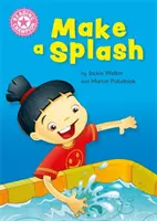 Čtenářský šampion: Růžová 1a - samostatné čtení literatura faktu - Reading Champion: Make a Splash - Independent Reading Non-Fiction Pink 1a