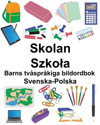 Švédsko-polská škola/Szkola Dětská dvojjazyčná obrázková kniha - Svenska-Polska Skolan/Szkola Barns tvsprkiga bildordbok