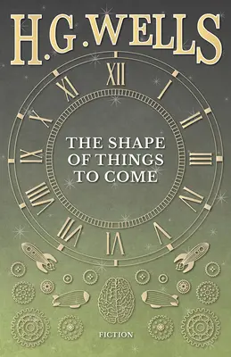 Podoba věcí příštích - The Shape of Things to Come