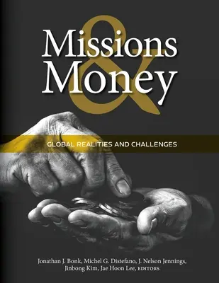 Realita peněz a misií: Globální výzvy a případové studie - The Realities of Money and Missions: Global Challenges and Case Studies