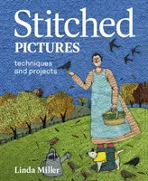 Sešívané obrázky - techniky a projekty - Stitched Pictures - Techniques and projects
