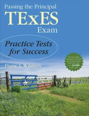 Složení zkoušky TExES pro ředitele: Cvičné testy pro úspěch - Passing the Principal TExES Exam: Practice Tests for Success