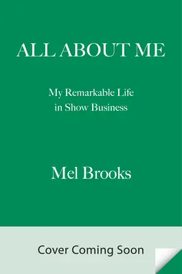 Vše o mně! Můj pozoruhodný život v showbyznysu - All about Me!: My Remarkable Life in Show Business