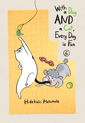 Se psem a kočkou je každý den zábava, díl 6 - With a Dog and a Cat, Every Day Is Fun, Volume 6