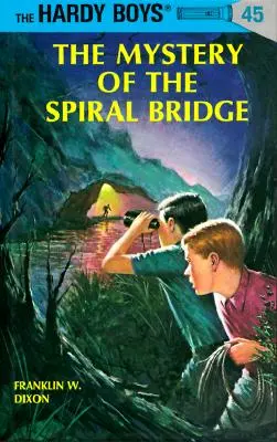 Hardy Boys 45: Záhada spirálového mostu - Hardy Boys 45: The Mystery of the Spiral Bridge