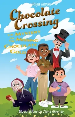 Čokoládová křižovatka: Záhada zmizelého čokoládového zlata - Chocolate Crossing: The Mystery of the Missing Chocolate Gold