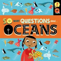 Tolik otázek: O oceánech - So Many Questions: About Oceans