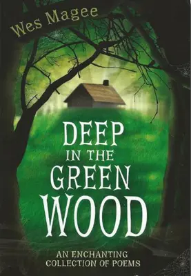 Hluboko v zeleném lese - Deep in the Green Wood