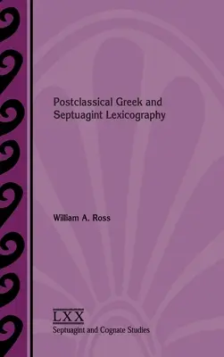 Postklasická řečtina a lexikografie Septuaginty - Postclassical Greek and Septuagint Lexicography