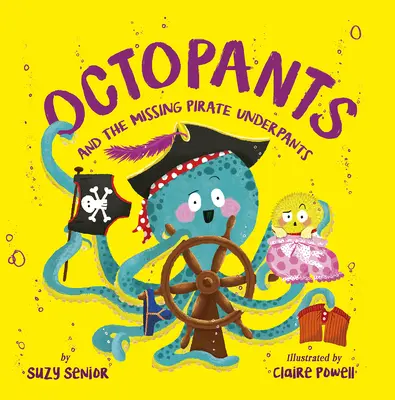 Chobotnice a ztracené pirátské spodky - Octopants and the Missing Pirate Underpants
