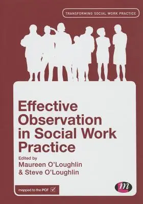 Efektivní pozorování v praxi sociální práce - Effective Observation in Social Work Practice