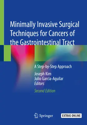 Minimálně invazivní chirurgické techniky u nádorů trávicího traktu: přístup krok za krokem - Minimally Invasive Surgical Techniques for Cancers of the Gastrointestinal Tract: A Step-By-Step Approach