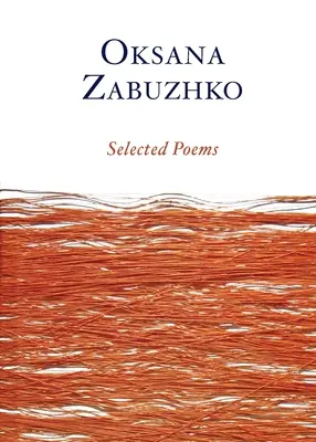 Vybrané básně Oksany Zabužko - Selected Poems of Oksana Zabuzhko