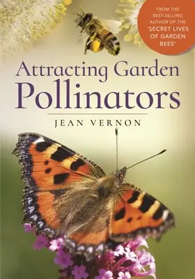 Lákání zahradních opylovačů - Attracting Garden Pollinators
