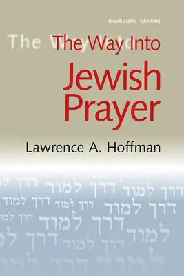 Cesta k židovské modlitbě - The Way Into Jewish Prayer