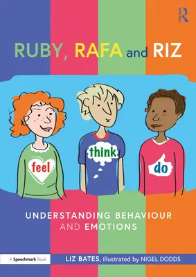 Ruby, Rafa a Riz: Pochopení chování a emocí - Ruby, Rafa and Riz: Understanding Behaviour and Emotions