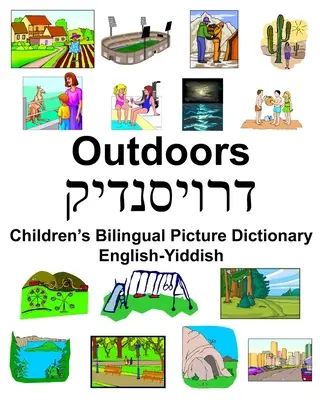 Dětský dvojjazyčný obrázkový slovník angličtina-jidiš venku - English-Yiddish Outdoors Children's Bilingual Picture Dictionary
