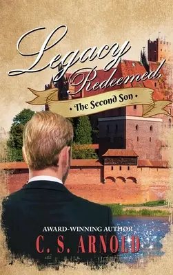 Legacy Redeemed,: Druhý syn - Legacy Redeemed,: The Second Son