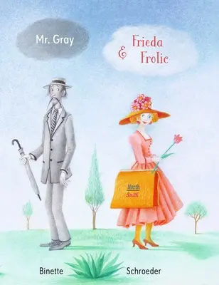 Pan Gray a Frieda Frolicová - Mr. Gray and Frieda Frolic