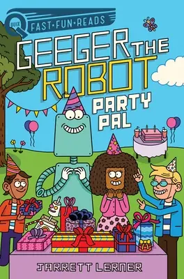 Párty kamarád: Robot Geeger - Party Pal: Geeger the Robot