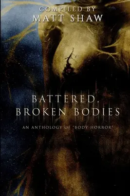 Zbitá, rozbitá těla: Hororová antologie na motivy body hororu: Ztlučená těla: Jak se dostat nahoru? - Battered, Broken Bodies: A Horror Anthology based on Body Horror