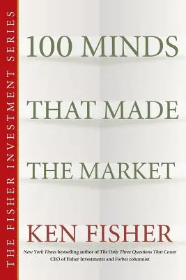100 myšlenek, které vytvořily trh - 100 Minds That Made the Market