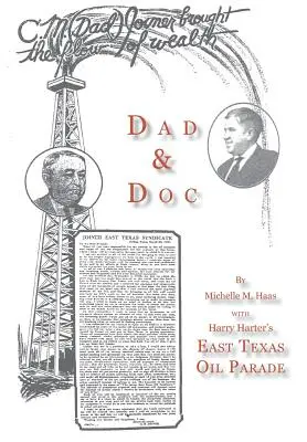 Táta a doktor s ropným průvodem Harryho Hartera z východního Texasu - Dad & Doc, with Harry Harter's East Texas Oil Parade