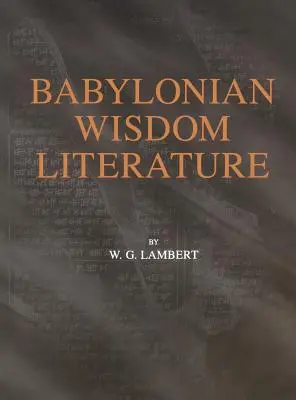 Babylonská moudrá literatura - Babylonian Wisdom Literature